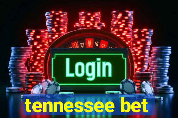 tennessee bet