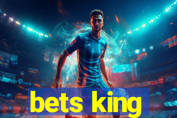 bets king