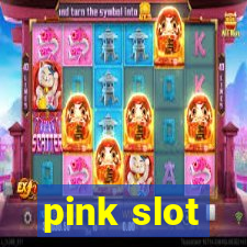 pink slot