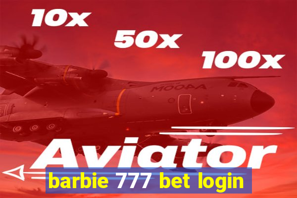 barbie 777 bet login