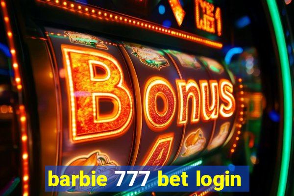 barbie 777 bet login