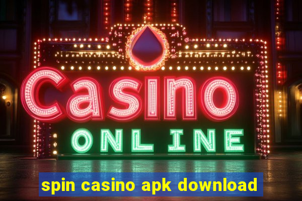 spin casino apk download