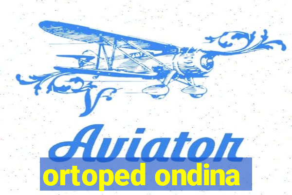 ortoped ondina