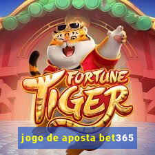 jogo de aposta bet365