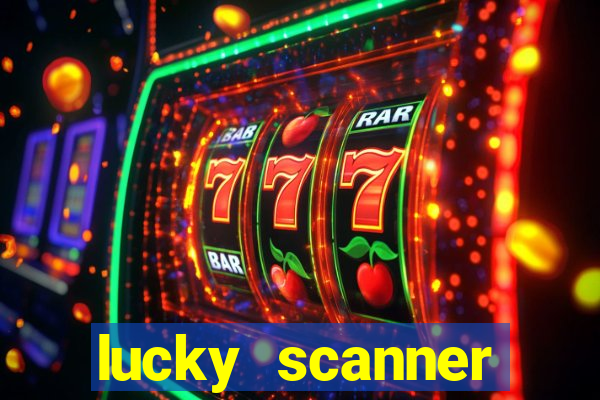 lucky scanner leitor da sorte