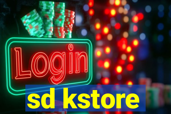 sd kstore