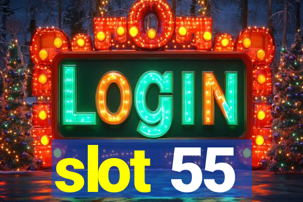 slot 55