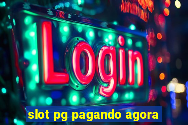 slot pg pagando agora