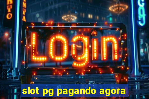 slot pg pagando agora