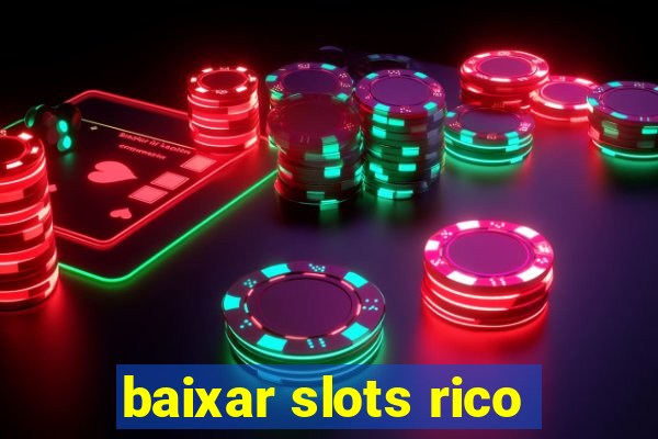 baixar slots rico