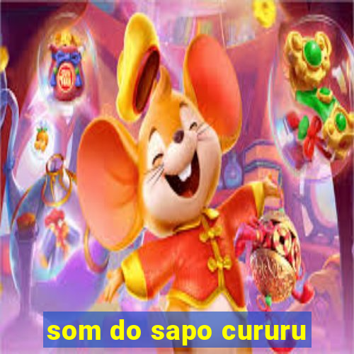 som do sapo cururu