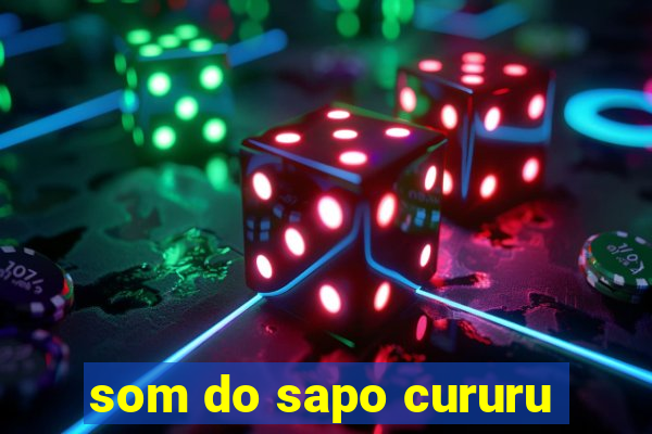 som do sapo cururu