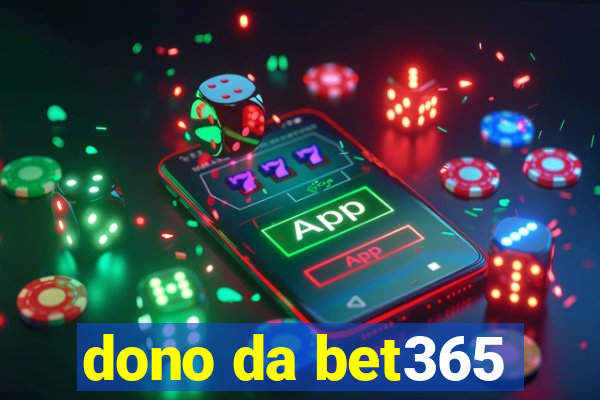 dono da bet365