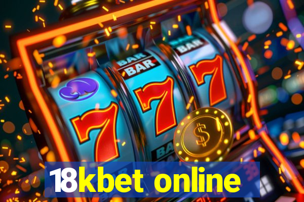 18kbet online