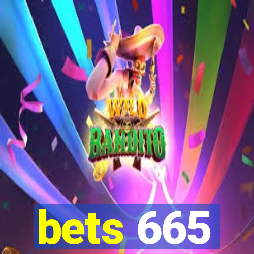 bets 665