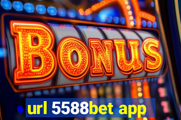 url 5588bet app