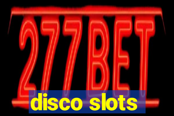 disco slots