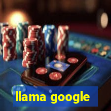 llama google