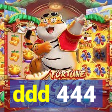 ddd 444