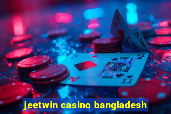 jeetwin casino bangladesh