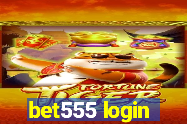 bet555 login