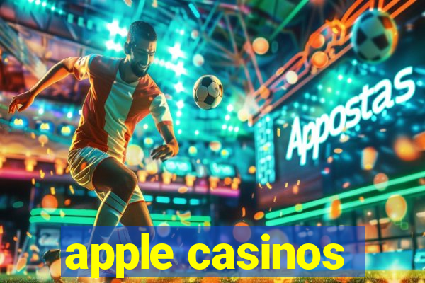 apple casinos