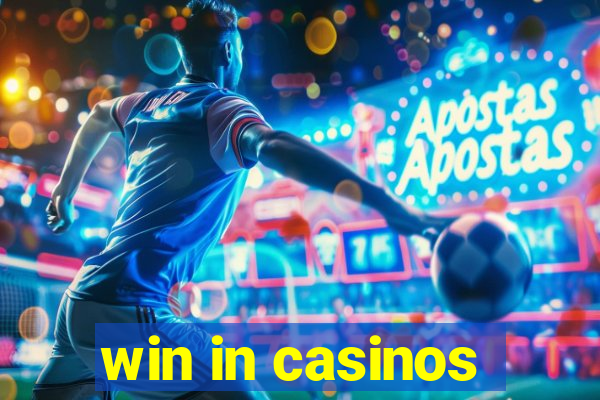 win in casinos