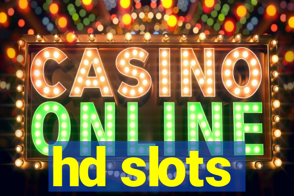 hd slots