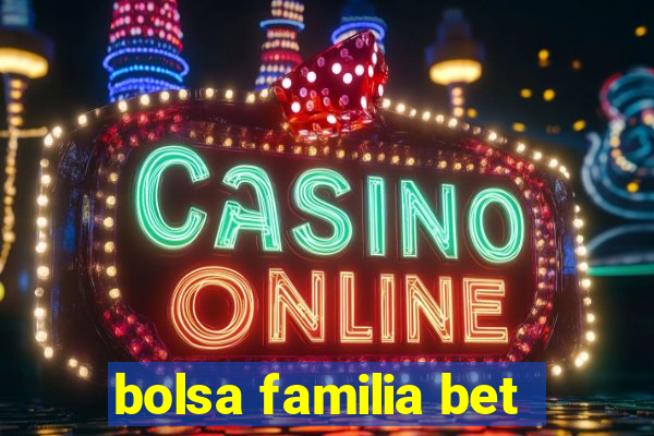 bolsa familia bet