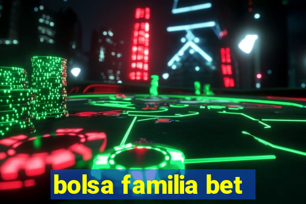 bolsa familia bet