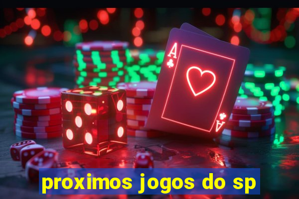 proximos jogos do sp