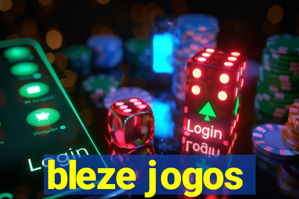 bleze jogos