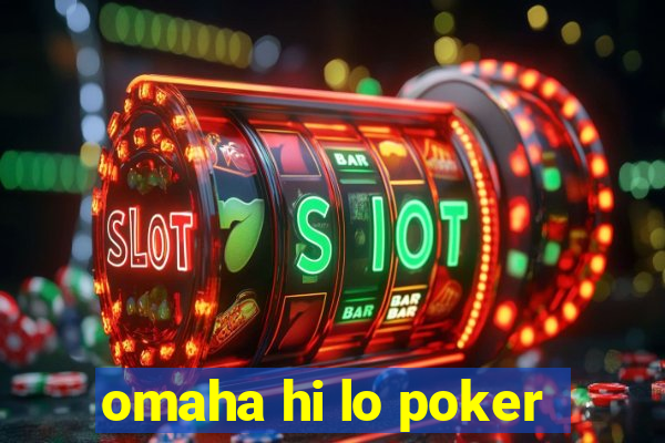 omaha hi lo poker