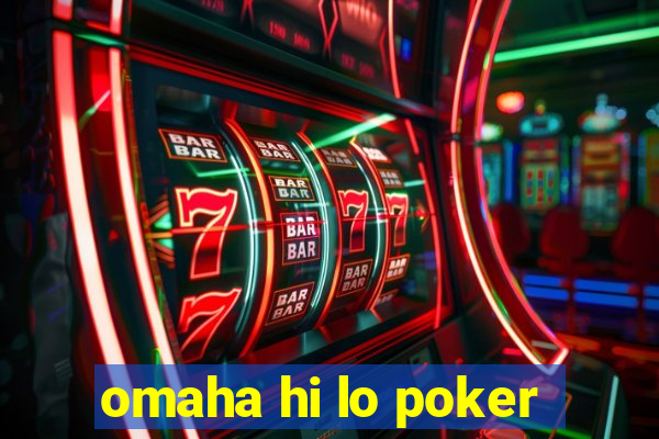 omaha hi lo poker