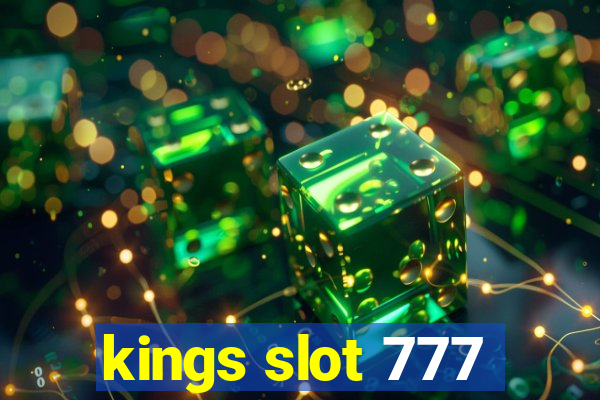 kings slot 777