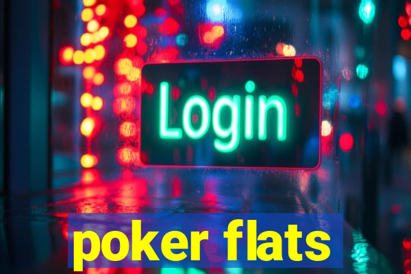 poker flats