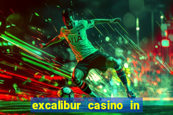 excalibur casino in las vegas