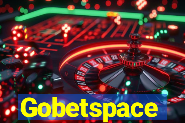 Gobetspace