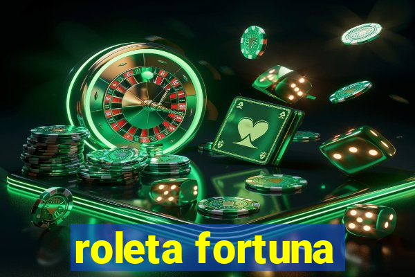 roleta fortuna