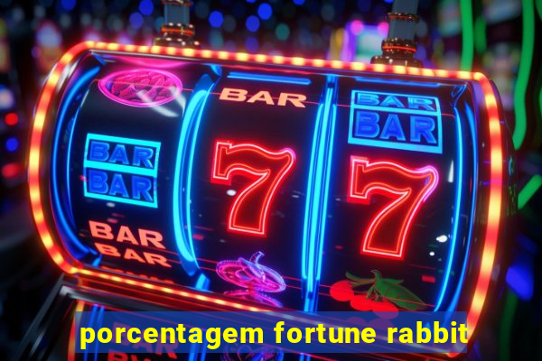 porcentagem fortune rabbit