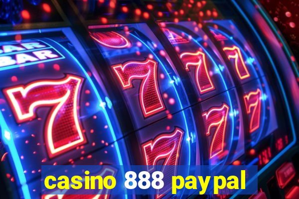 casino 888 paypal