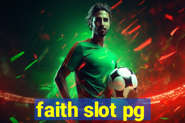 faith slot pg