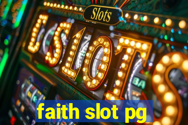 faith slot pg