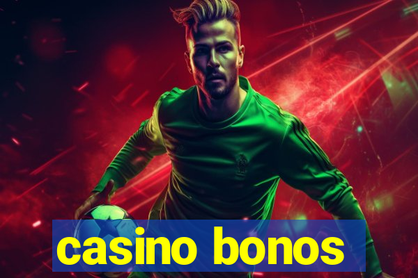 casino bonos