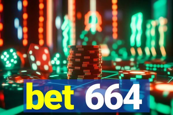 bet 664