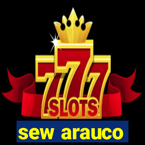 sew arauco