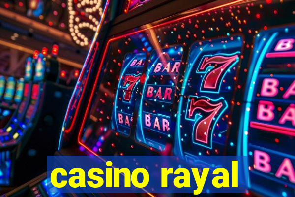 casino rayal