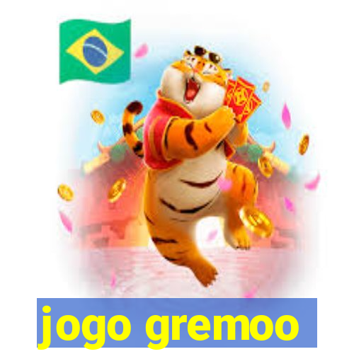 jogo gremoo