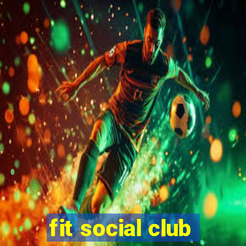 fit social club