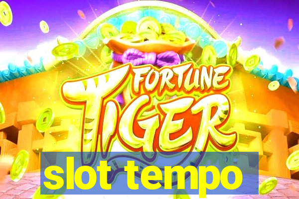 slot tempo